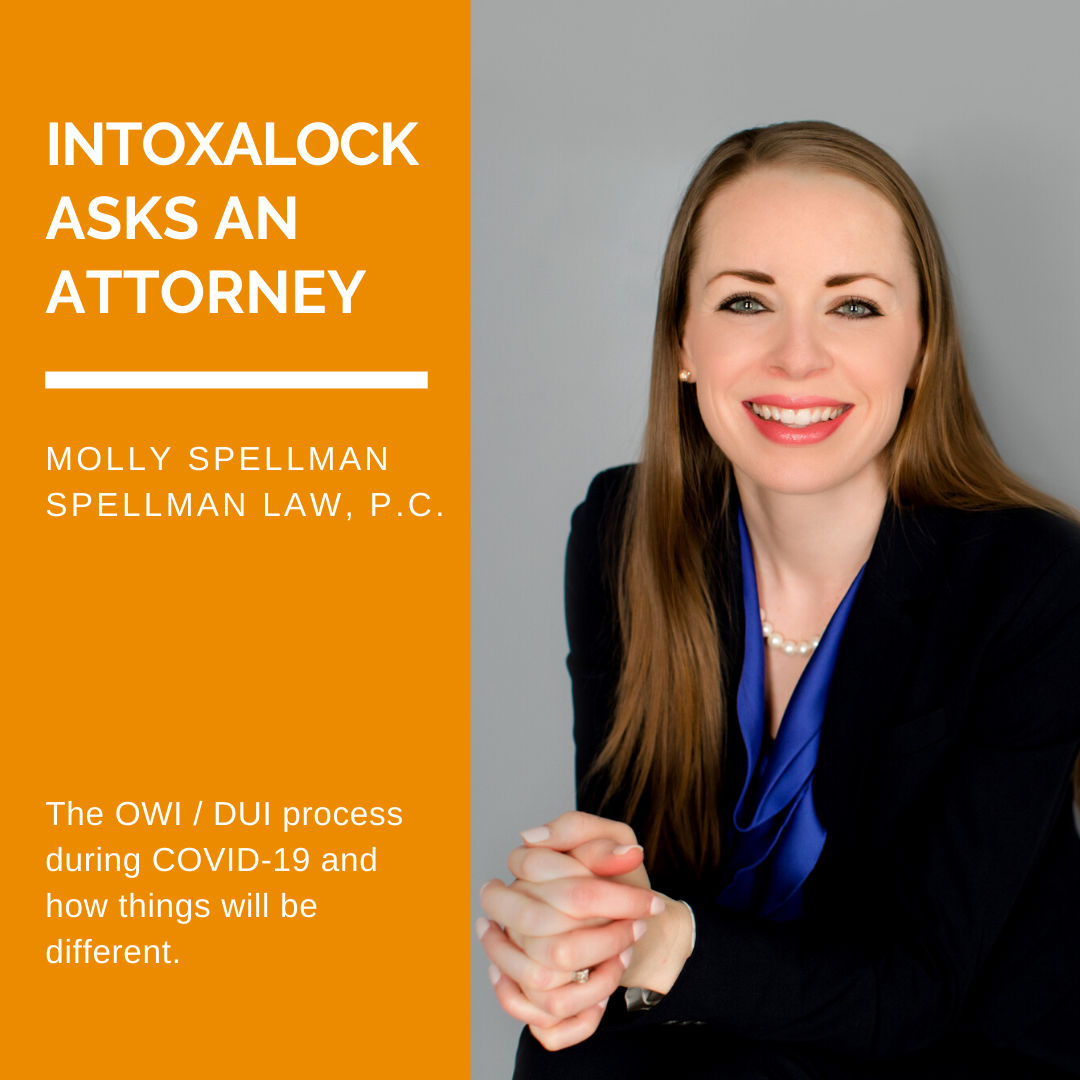 Intoxalock Asks an Attorney: The OWI/DUI process during COVID-19